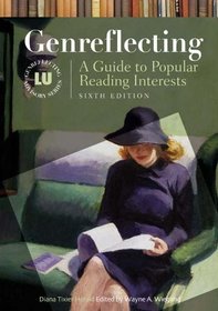 Genreflecting: A Guide to Popular Reading Interests Sixth Edition (Genreflecting Advisory Series)