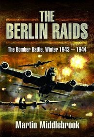 THE BOMBER BATTLE FOR BERLIN