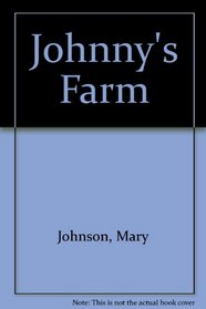 Johnny's Farm.
