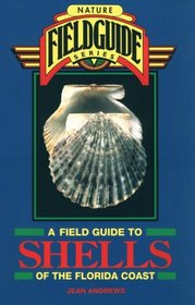 A Field Guide to Shells of the Florida Coast (Nature Fieldguide Series)