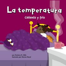 La Temperatura: Caliente y Frio (Ciencia Asombrosa) (Spanish Edition)