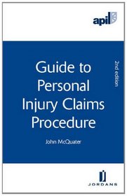 APIL Guide to Personal Injury Claims Procedure: Second Edition