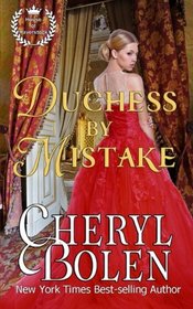 Duchess By Mistake: House of Haverstock, Book 2 (The House of Haverstock) (Volume 2)