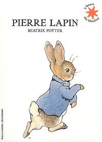 Pierre Lapin [ Peter Rabbit ] (French Edition)