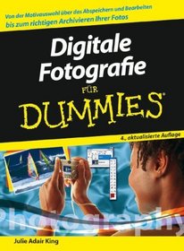 Digitale Fotografie Fur Dummies (German Edition)