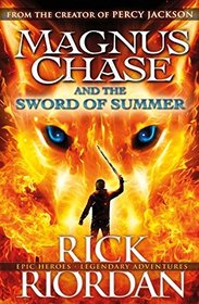 Magnus Chase and the Sword of Summer (Magnus Chase and the Gods of Asgard, Bk 1)