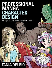 Professional Manga Character Design: Taking Your Characters to the Next Level