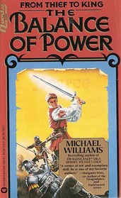 The Balance of Power (From Thief to King, Bk 3)