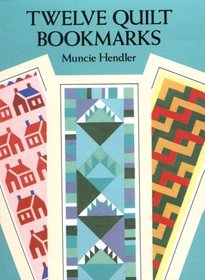 Twelve Quilt Bookmarks (Small-Format Bookmarks)