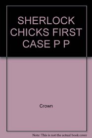 Sherlock Chicks First Case P P