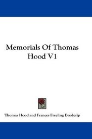Memorials Of Thomas Hood V1