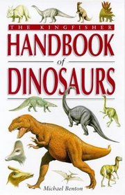 The Kingfisher Handbook of Dinosaurs (Kingfisher Facts and Records)