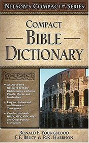 Nelson's Compact Series : Compact Bible Dictionary (Nelson's Compact Series)