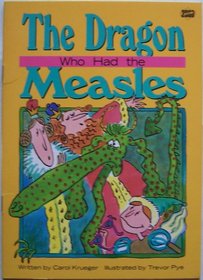 The Dragon Who Had Measles: Creative Solutions (Literacy links plus guided readers fluent)