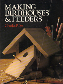 Making Birdhouses and Feeders