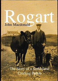 Rogart: The Story of a Sutherland Crofting Parish