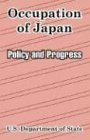 Occupation Of Japan: Policy And Progress