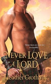 Never Love a Lord (Foxe Sisters, Bk 3)