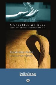 A Credible Witness (EasyRead Comfort Edition): Reflections on Power, Evangelism and Race