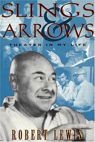 Slings And Arrows: Theater In My Life