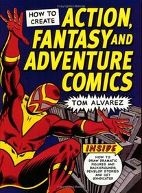 How to Create Action Fantasy and Adventure Comics