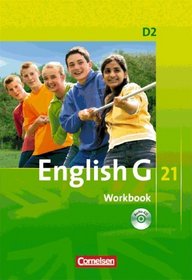 English G 21 D2: 6. Schuljahr. Workbook mit CD