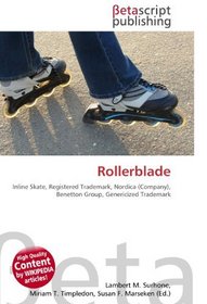 Rollerblade: Inline Skate, Registered Trademark, Nordica (Company), Benetton Group, Genericized Trademark