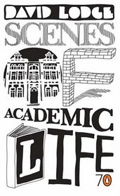 Scenes of Academic Life: Selected from His Own Novels by David Lodge (Pocket Penguins)