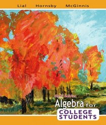 Algebra for College Students (6th Edition) (Lial Developmental Mathematics Hardback Series)