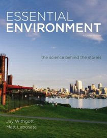 Essential Environment: The Science Behind the Stories with MasteringEnvironmentalScience(t)