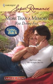 More Than a Memory (Going Back) (Harlequin Superromance, No 1509) (Larger Print)