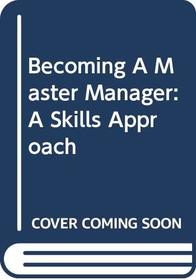 Becoming A Master Manager: A Skills Approach