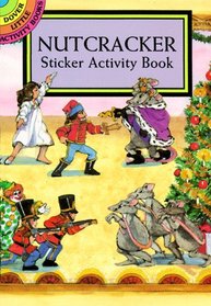 Nutcracker Sticker Activity Book (Dover Little Activity Books)