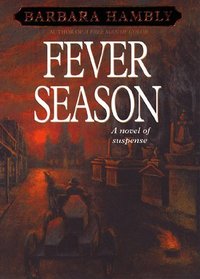 Fever Season (Benjamin January, Bk 2)