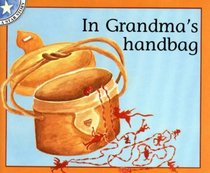 In Grandma's Handbag: Gr 1 Level 2 (Star Stories)