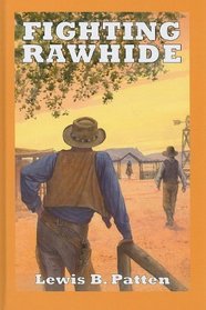 Fighting Rawhide (Sagebrush Westerns)