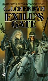 Exile's Gate (Morgaine Saga, Bk 4)