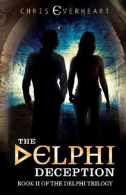 The Delphi Deception: Book II of the Delphi Trilogy