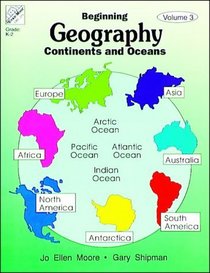 Beginning Geography: Continents  Oceans (Beginning Geography)