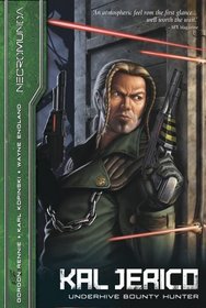 Kal Jerico: Underhive Bounty Hunter (Necromunda Novels)