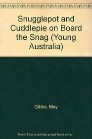 Snugglepot and Cuddlepie on Board the Snag (Young Australia)