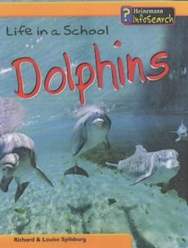 Life in a School: Dolphins (Animal Groups)