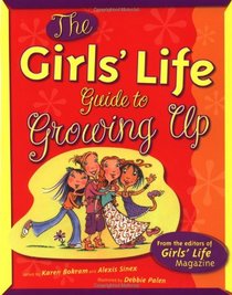 The Girls' Guide to Growing Up