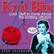 Knits Bits : 2006 day to Day Calendar