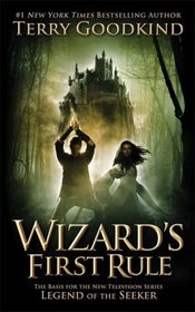 Wizard's First Rule (Sword of Truth, Bk 1)