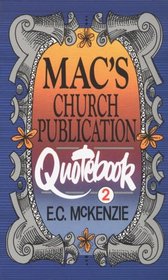 Mac's Church Publication Quotebook 2 (Mac's Church Publication Quotebook)