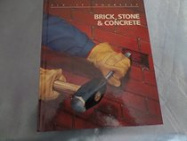 Brick, Stone and Concrete (Fix-It-Yourself)