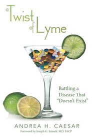 A Twist of Lyme: Battling a Disease That 