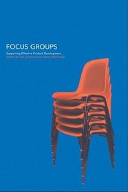 Focus Groups: Supporting Effective Product Development