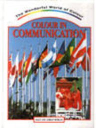 Colour in Communication (The Wonderful World of Colour Series)